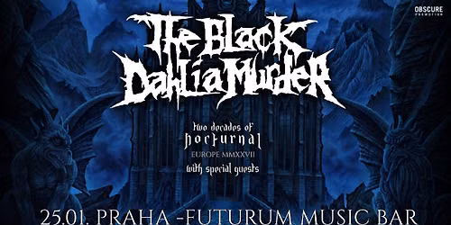 THE BLACK DAHLIA MURDER, SPECIAL GUEST - Praha