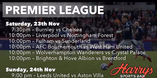 The English Premier League - "LIVE" at Harrys this Weekend