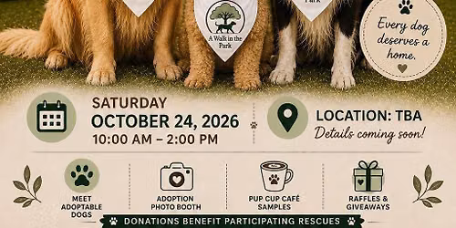 \ud83d\udc3e PAWS IN THE PARK\nAn A Walk in the Park Adoption Event