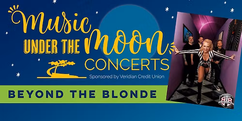 Music Under The Moon Series - Beyond The Blonde