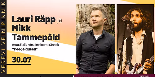 Verevi veinipiknik: Lauri R\u00e4pp ja Mikk Tammep\u00f5ld "Peegeldused"