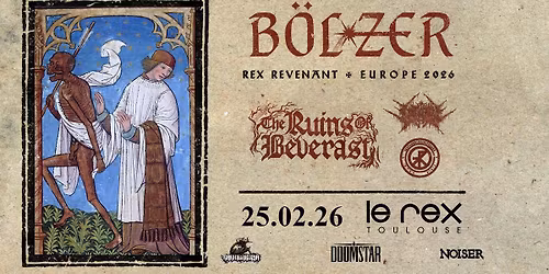 B\u00d6LZER & THE RUINS OF BEVERAST & VITRIOL & TREPANERINGSRITUALEN| Le Rex de Toulouse