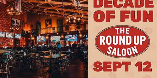 Round Up Saloon 10th Anniversary Celebration