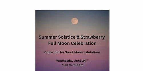 Summer Soltice & Strawberry Moon Celebration (click on picture to sign up)