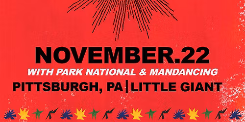 Flycatcher w\/ Park National + ManDancing at Little Giant