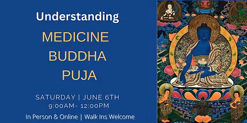 Understanding Medicine Buddha Puja (In Person)