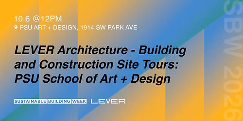 LEVER Architecture - Building and Construction Site Tours