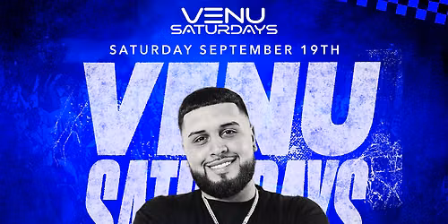 VENU SATURDAYS 