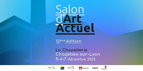 Salon d'Art Actuel - 12\u00e8me Edition - Chazelles-Sur-Lyon