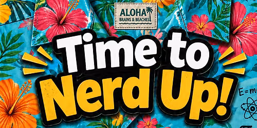 Time to Nerd Up!