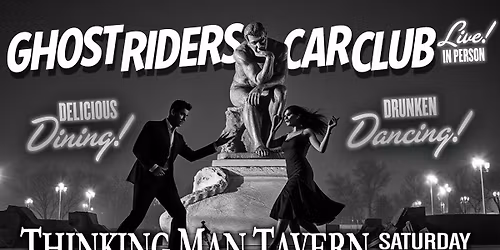 Ghost Riders Live @ The Thinking Man Tavern!