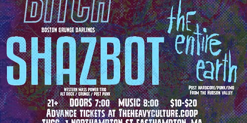Astral Bitch \/ Shazbot \/ The Entire Earth