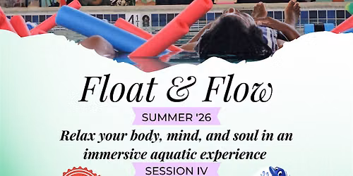 Float & Flow Finale Session IV