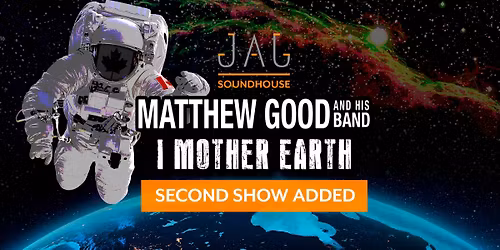 SECOND SHOW ADDED: Matthew Good and His Band and I Mother Earth