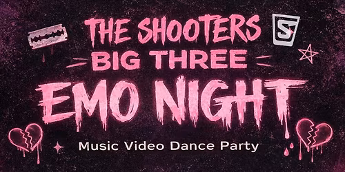 The Shooters Big Three Emo Night
