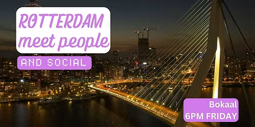 Rotterdam Social and Language Exchange (Make New Friends) \u2728