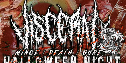 MINCE\/DEATH\/GORE HALLOWEEN NIGHT