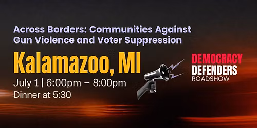 Across Borders: Communities Against Gun Violence and Voter Suppression 