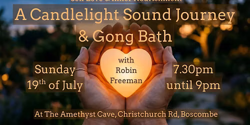 Self Love Candlelight Sound Journey & Gong Bath - Boscombe