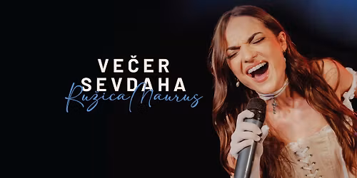 Ve\u010der sevdaha \u2013 Ru\u017eica Maurus