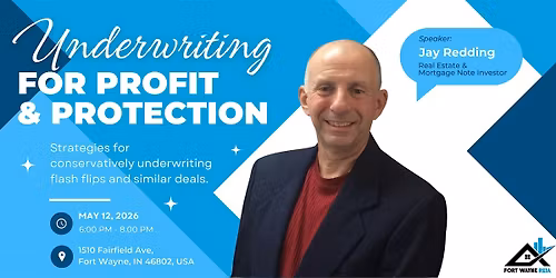 FW REIA Meetup - Jay Redding: Underwriting for Profit & Protection
