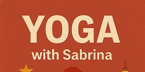 WHEN event: Yoga with Sabrina \u2014 Wednesday, 3 December 2025, 1:00\u20132:00 PM