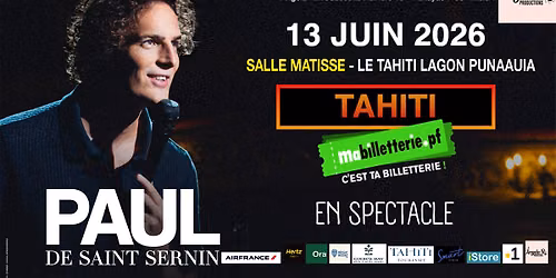 Paul de Saint Sernin - En spectacle \u00e0 Tahiti