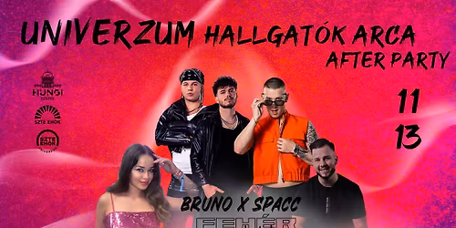 UNIVERZUM HALLGAT\u00d3K ARCA AFTER PARTY - 11.13.