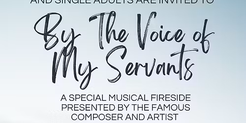 By The Voice of My Servants: A Wayne Burton Fireside