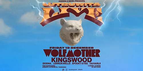 LUTRUWITA LIVE ft. Wolfmother, Kingswood + Stacks More