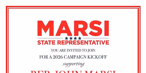 2026 Campaign Kickoff - Support Rep. John Marsi
