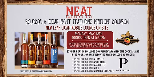 Bourbon & Cigar Night with Penelope Bourbon @ NEAT Bourbon Bar