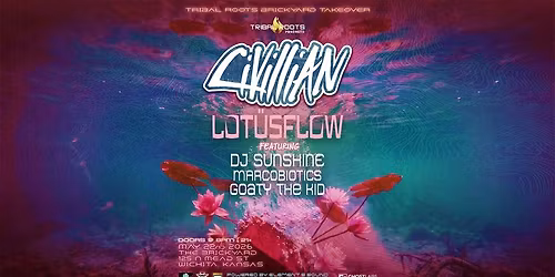 Tribal Roots presents Civillan @The Brickyard