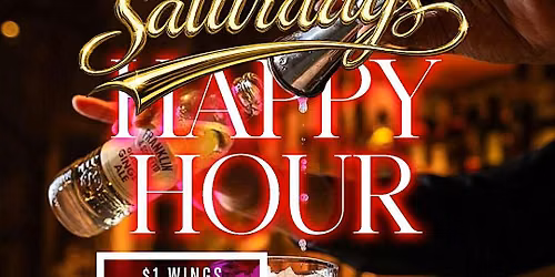 HAPPY HOUR | XRAY SATURDAYS | $1 WINGS , $3 LAMB CHOPS | FREE TABLES