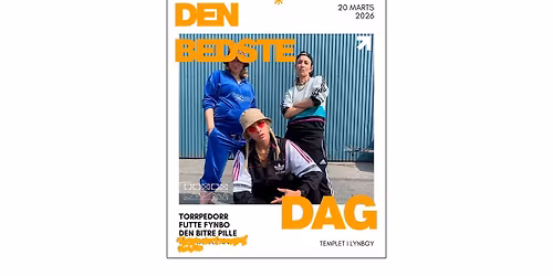 DEN BEDSTE DAG - DUMMEDAG NU: Feat: Torrpedorr + Futte Fynbo + Den Bitre Pille