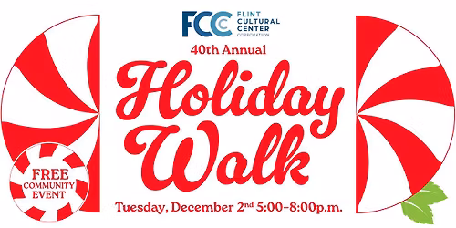 40th Annual Holiday Walk at Flint Cultural Center
