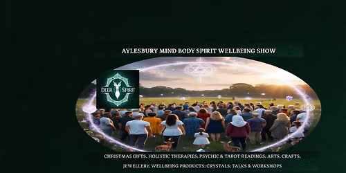 Mind Body Spirit Wellbeing Show Aylesbury