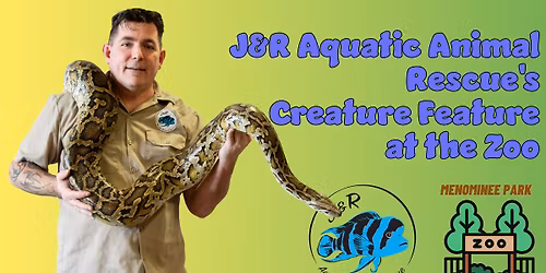 J&R Aquatic Animal Rescue's Creature Feature at the Zoo