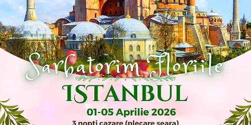 Floriile la Istanbul-Ora\u0219ul pe 2 Continente