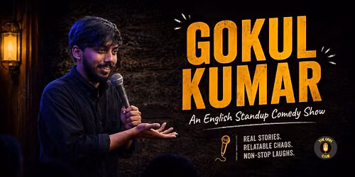 Gokul Kumar Live - An English Standup Comedy Show