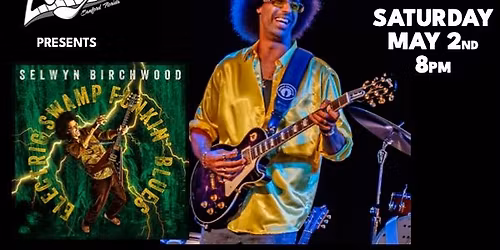 Selwyn Birchwood | CD Release Paty at The Alley & Fuel BBQ in Sanford | Tickets on Sale Now!