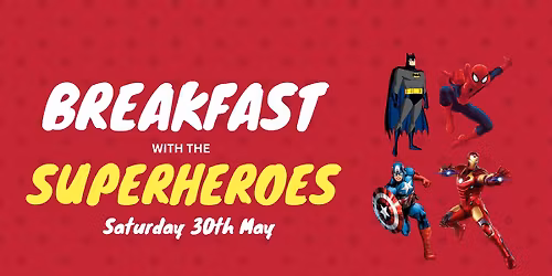 Breakfast With The Superheroes
