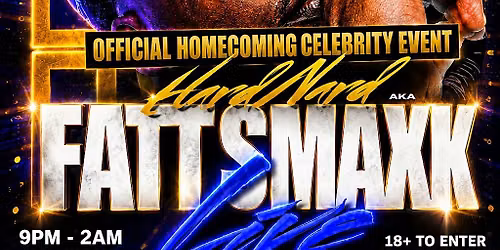 CELEBRITY FRIDAY HOMECOMING _ FATT SMAXK LIVE