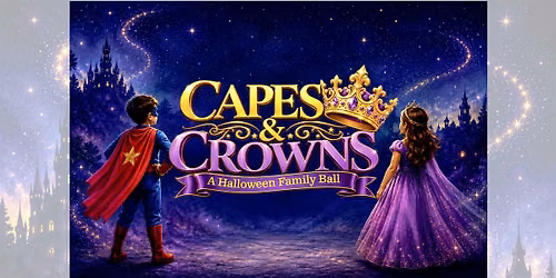 Capes & Crowns - Family Halloween Ball