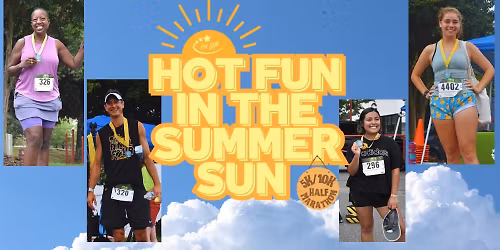 Hot Fun in the Summer Sun 5K\/10K\/Half Marathon