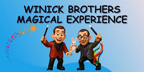 Winick Brothers Magical Experience