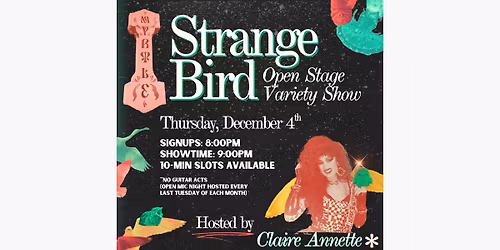 Strange Bird Variety Show!