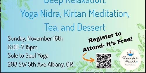 Deep Relaxation Session- Yoga Nidra & Kirtan- Free!
