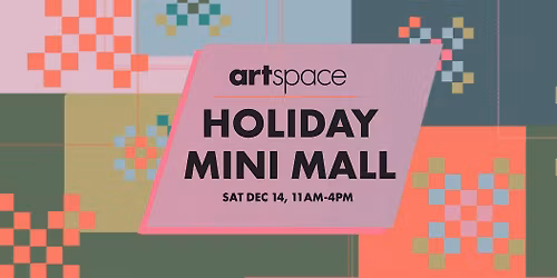 Artspace Holiday Mini Mall