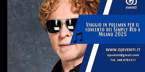 Viaggio in pullman per il concerto dei Simply Red a Milano 2025 - Oj Eventi